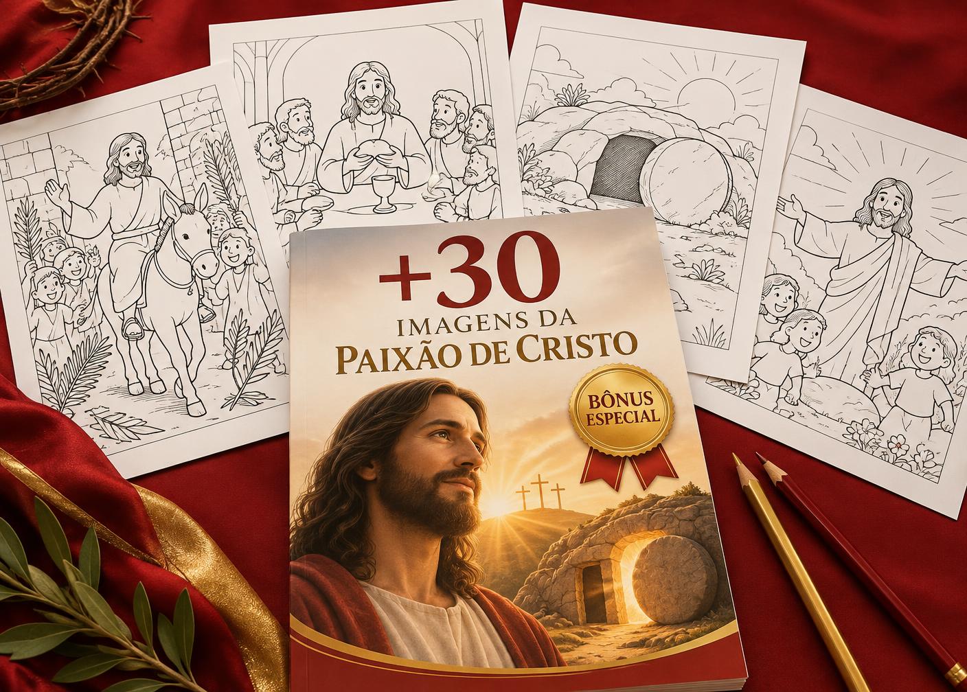 Bônus com mais 30 imagens da Paixão de Cristo para colorir